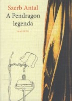 Szerb Antal: A Pendragon-legenda 